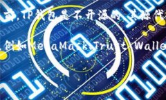 TP钱包是一个多链数字货币